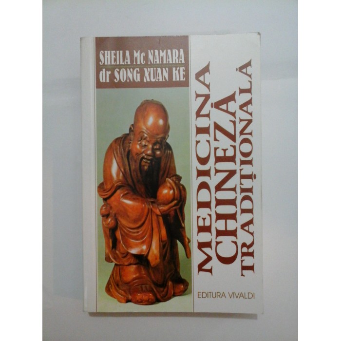 MEDICINA  CHINEZA  TRADITIONALA  - SHEILA  Mc  NAMARA    SONG  XUAN  KE